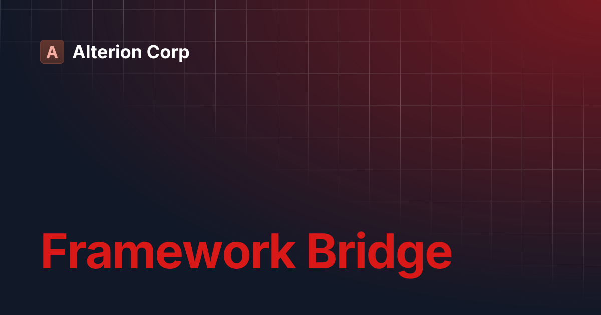 Framework Bridge | Alterion Corp